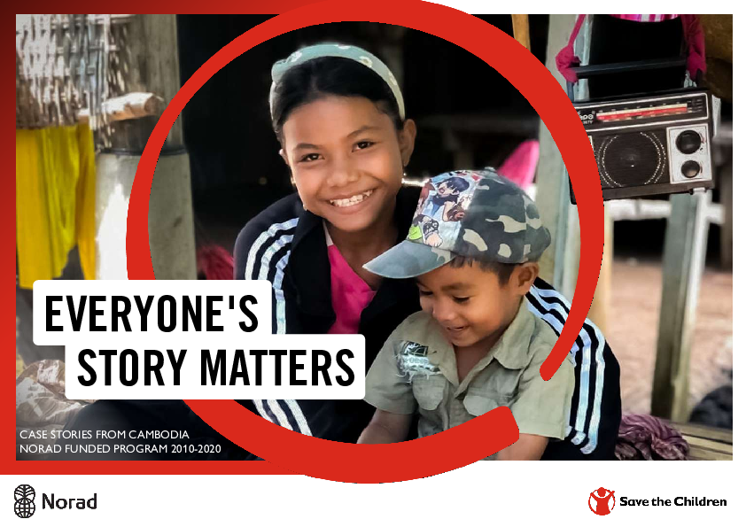 Everyone’s Story Matters: Case stories from Cambodia NORAD funded program
